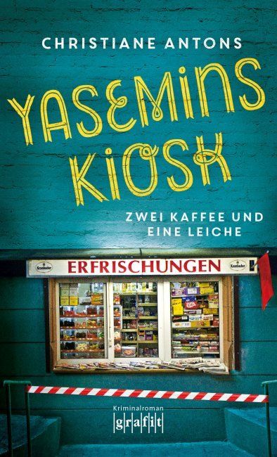 [Podcast] Rezension: Yasemins Kiosk – Zwei Kaffee und eine Leiche - Christiane Antons