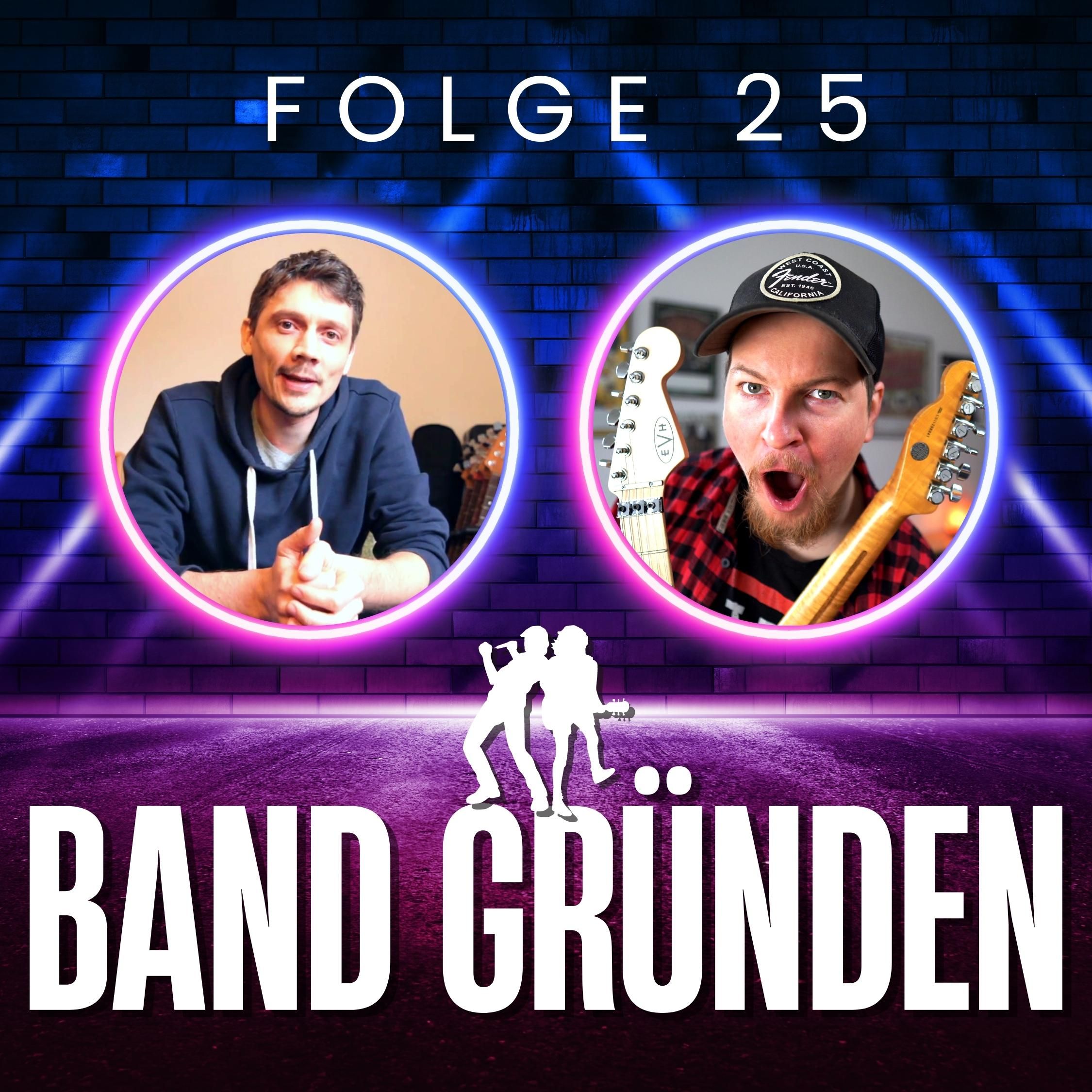25. Eine Band gründen (Teil 1)