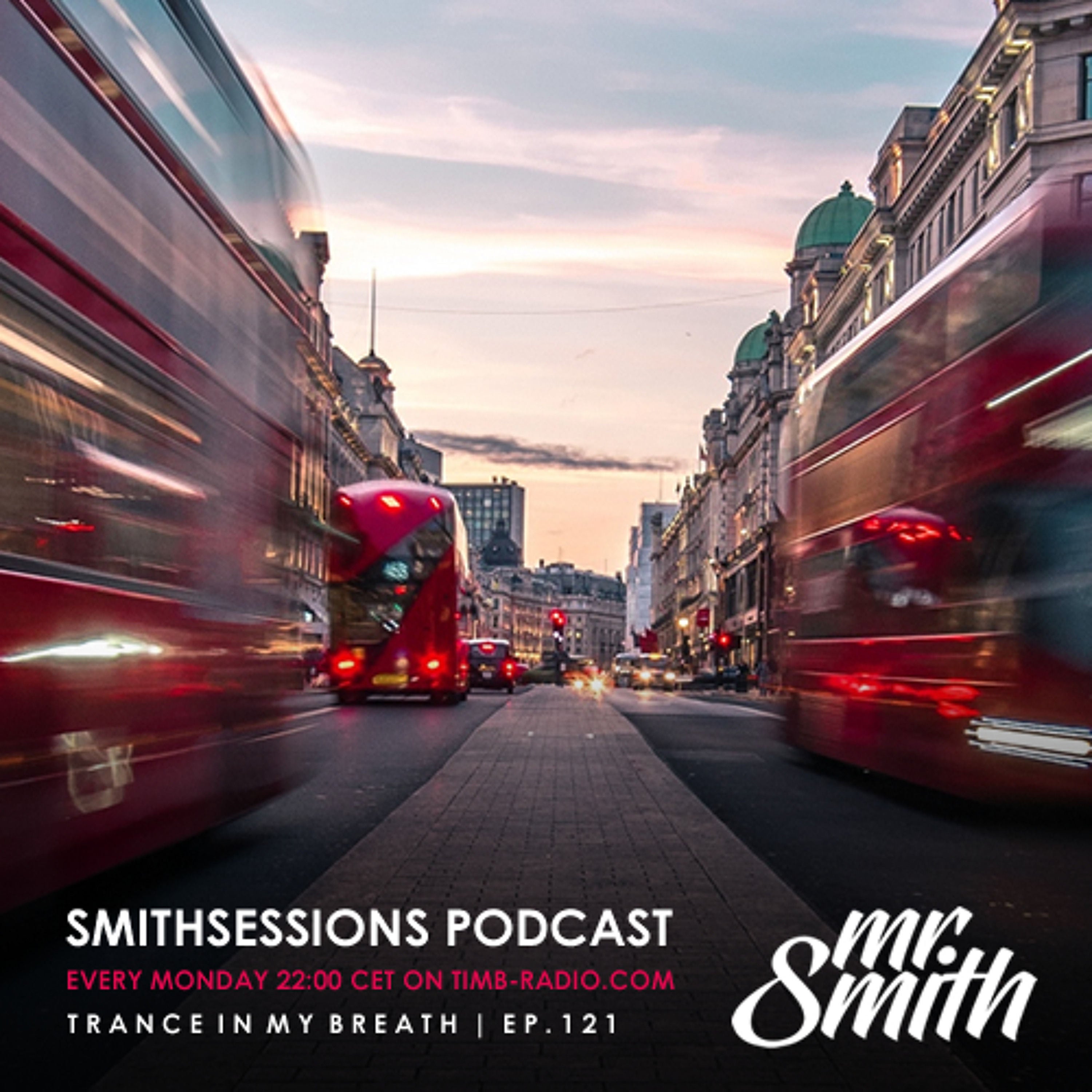 Mr. Smith - Smith Sessions 121 (10-09-2018)