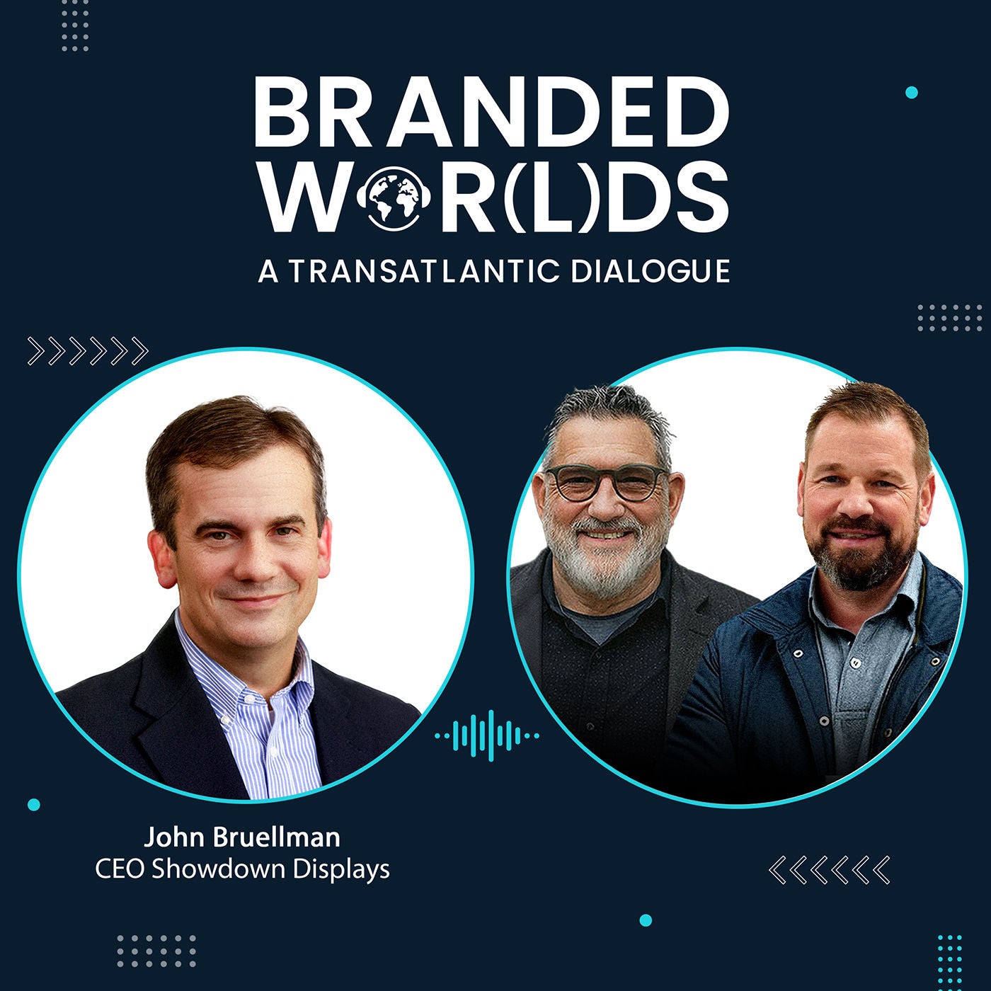 Leading by Example – How Showdown Displays Builds Culture, Purpose, and Global Impact with John Bruellman, CEO