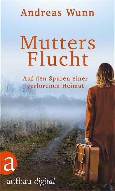 [Podcast] Familiengeschichte als Zeitdokument: Andreas Wunn und die Flucht seiner Mutter