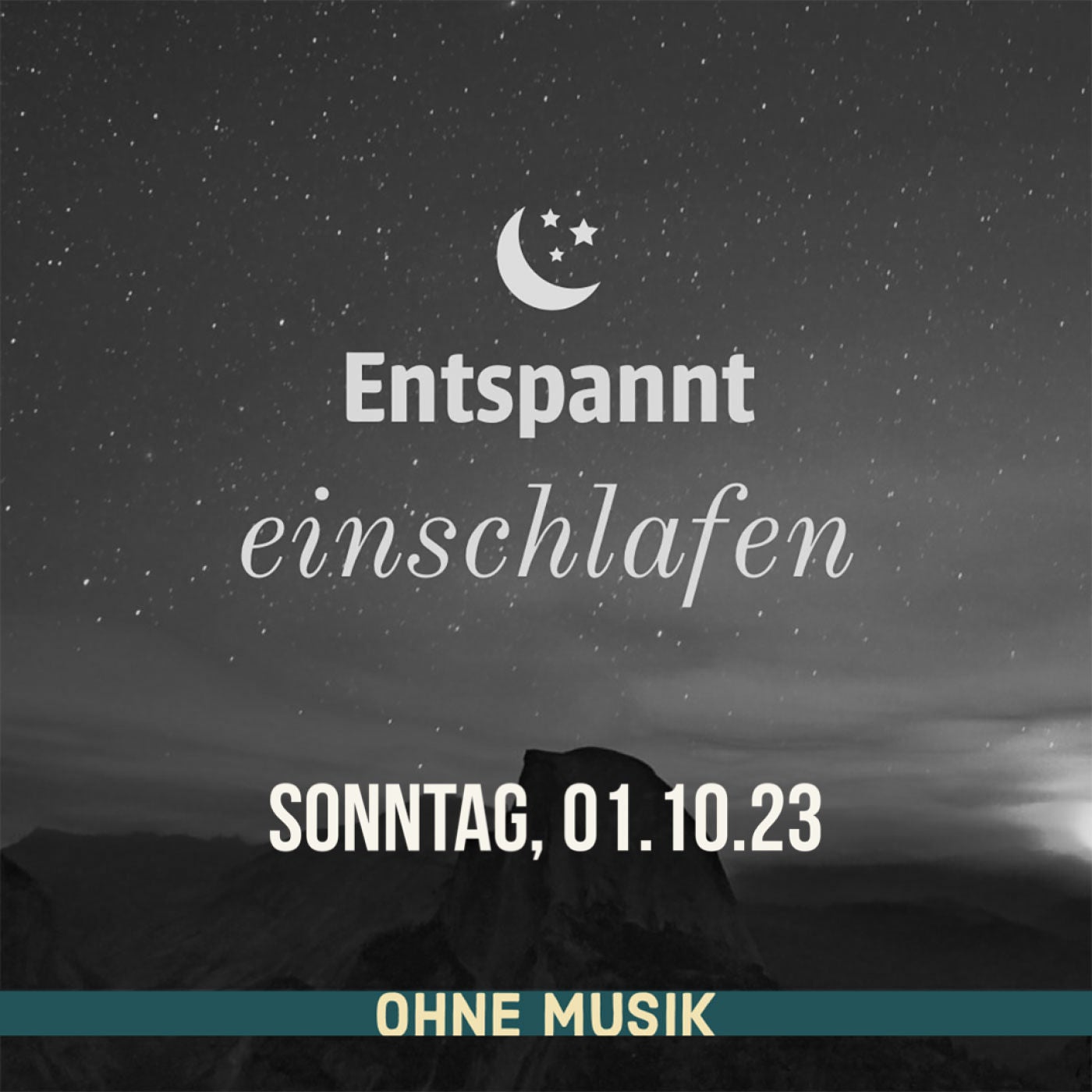 (ohne Musik) Entspannt einschlafen am Sonntag, 01.10.23