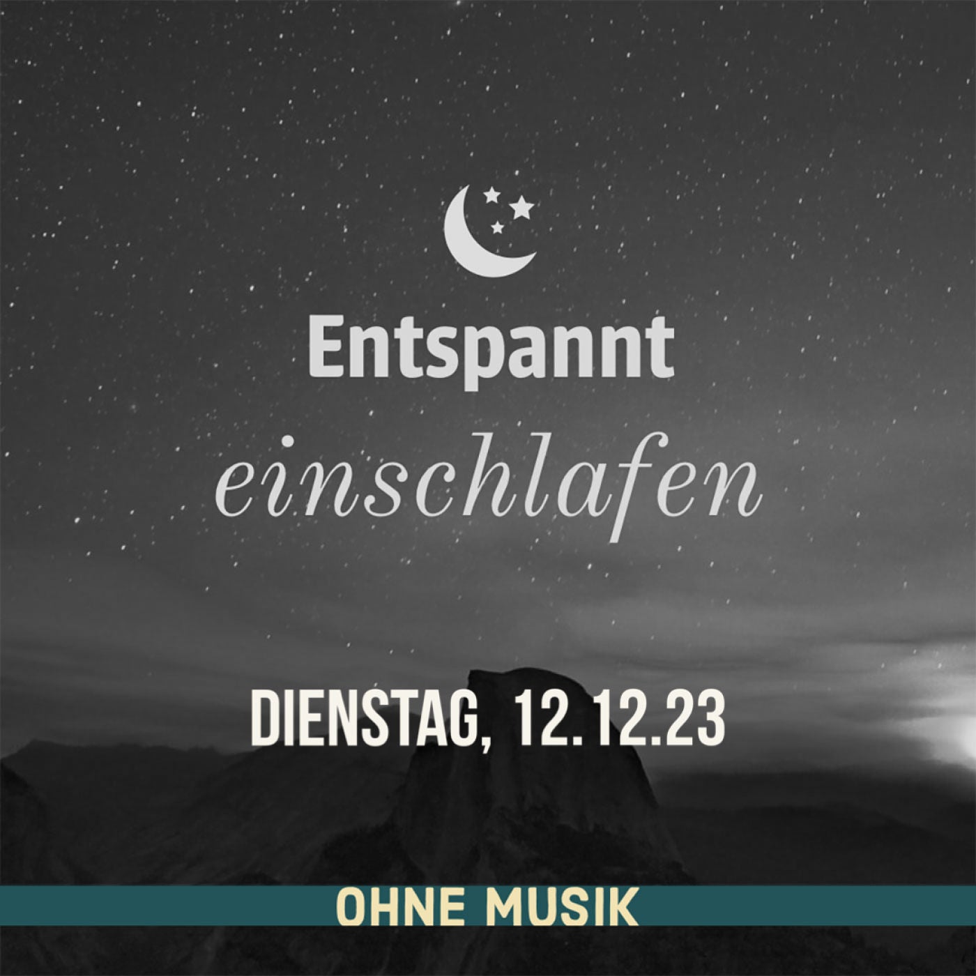 (ohne Musik) Entspannt einschlafen am Dienstag, 12.12.23