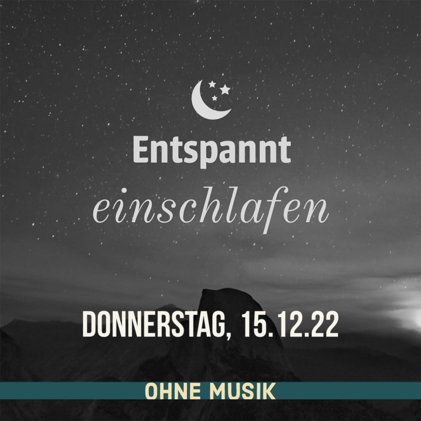 (ohne Musik) Entspannt einschlafen am Donnerstag, 15.12.22