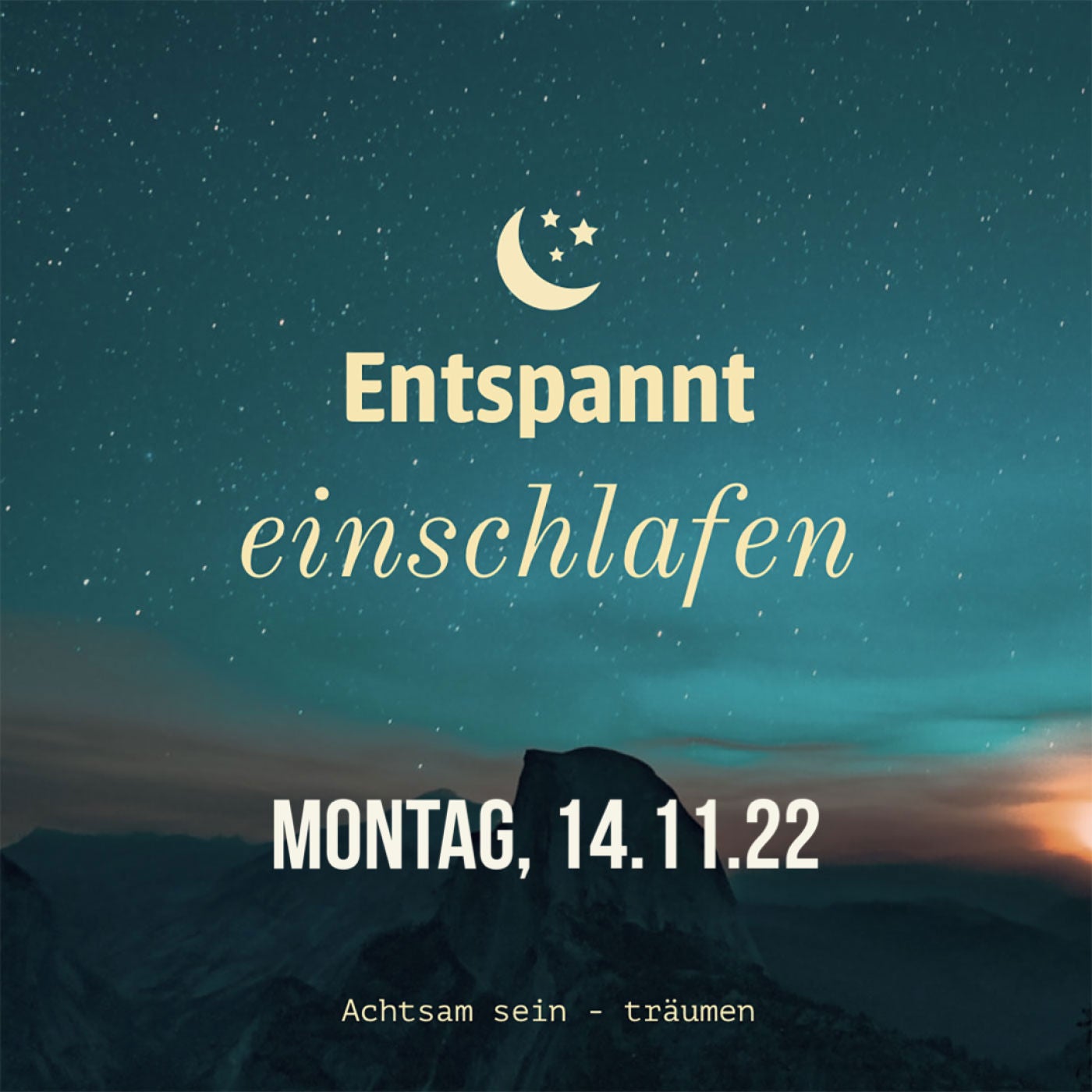 Entspannt einschlafen am Montag, 14.11.22
