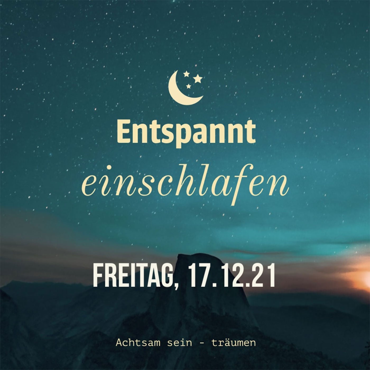 Entspannt einschlafen am Freitag, 17.12.21