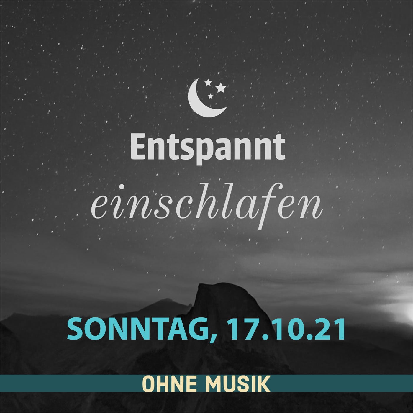 (ohne Musik) Entspannt einschlafen am Sonntag, 17.10.21