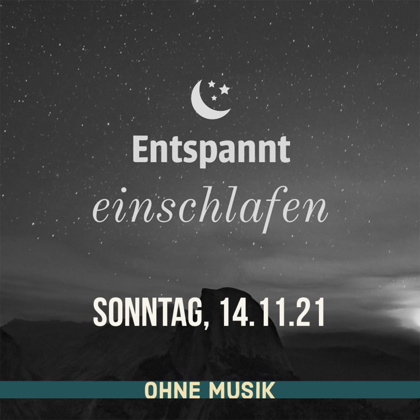 (ohne Musik) Entspannt einschlafen am Sonntag, 14.11.21