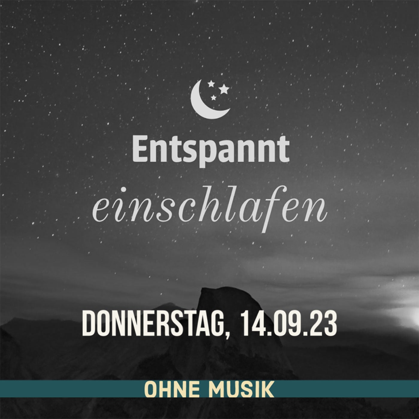 (ohne Musik) Entspannt einschlafen am Donnerstag, 14.10.23