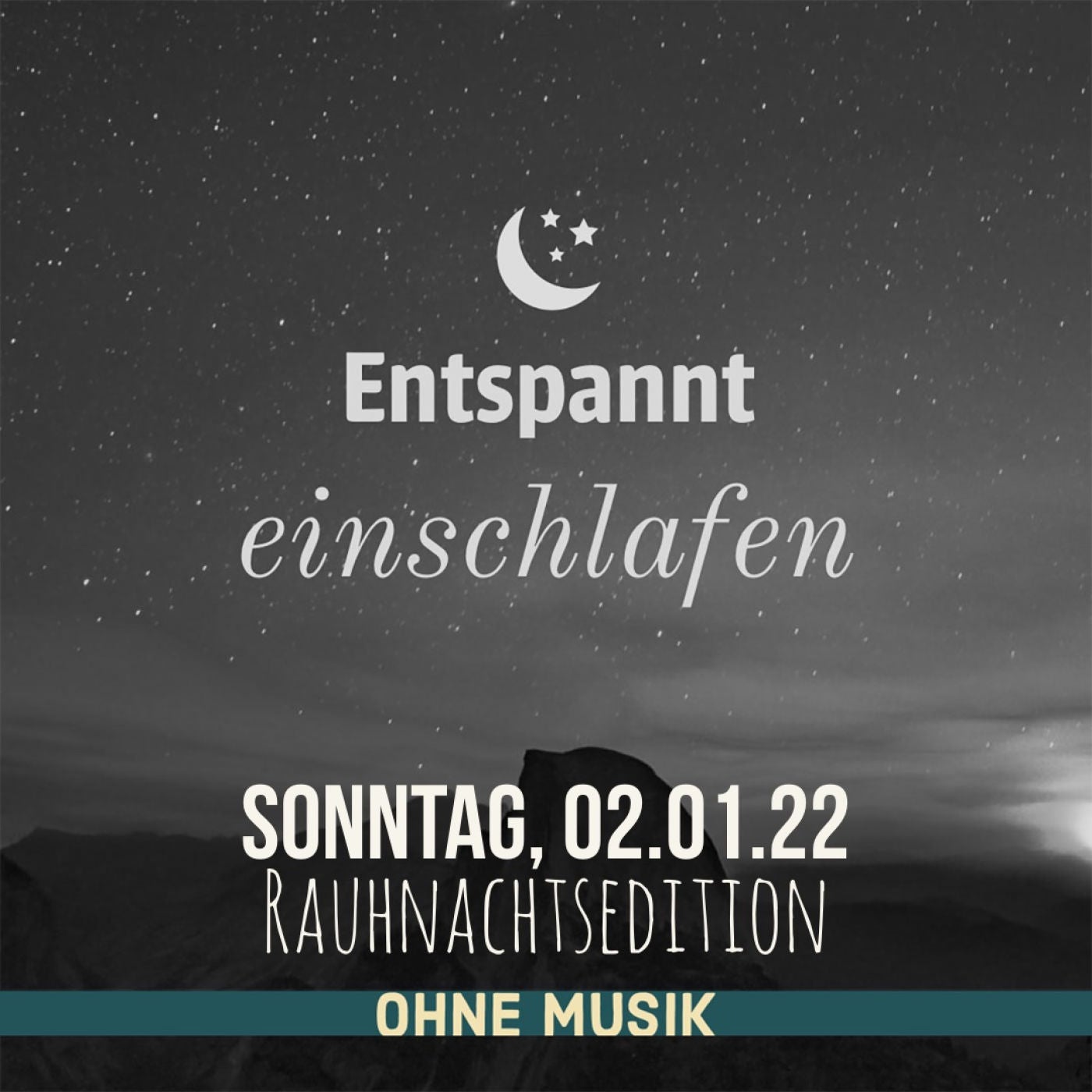 (ohne Musik) Entspannt einschlafen am Sonntag, 02.01.22 (Rauhnachtsedition)