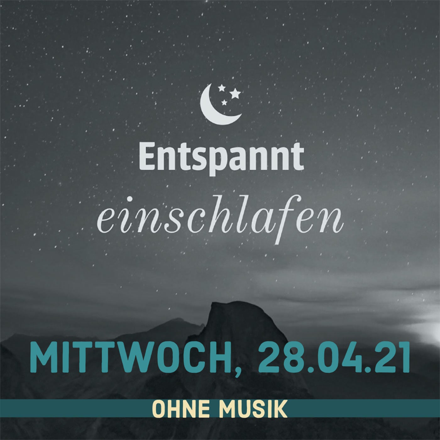 (ohne Musik) Entspannt einschlafen am Mittwoch, 28.04.21