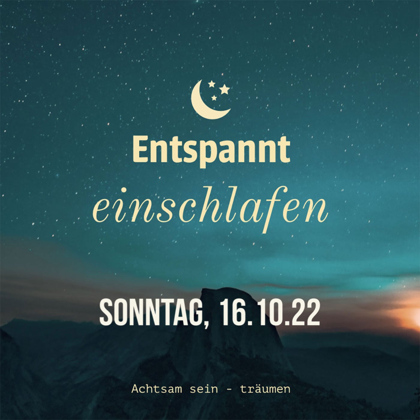 Entspannt einschlafen am Sonntag, 16.10.22