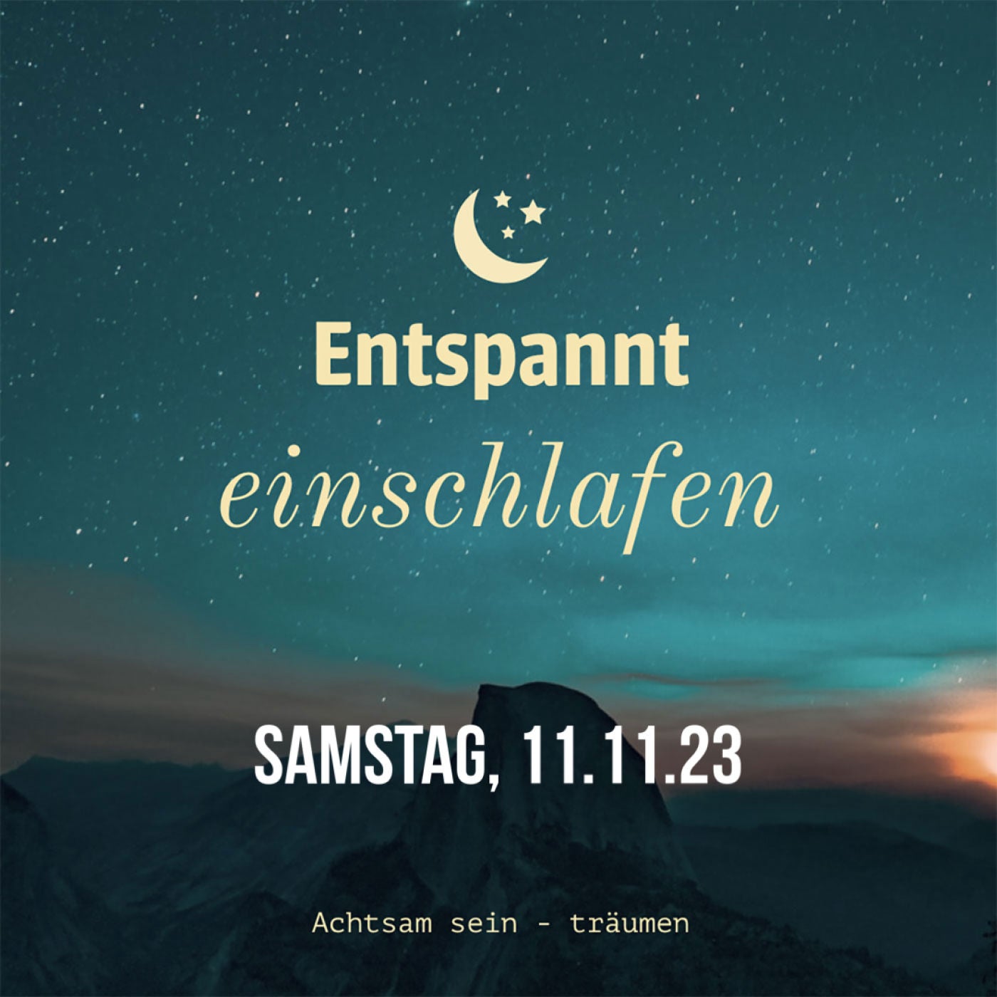 Entspannt einschlafen am Samstag, 11.11.23