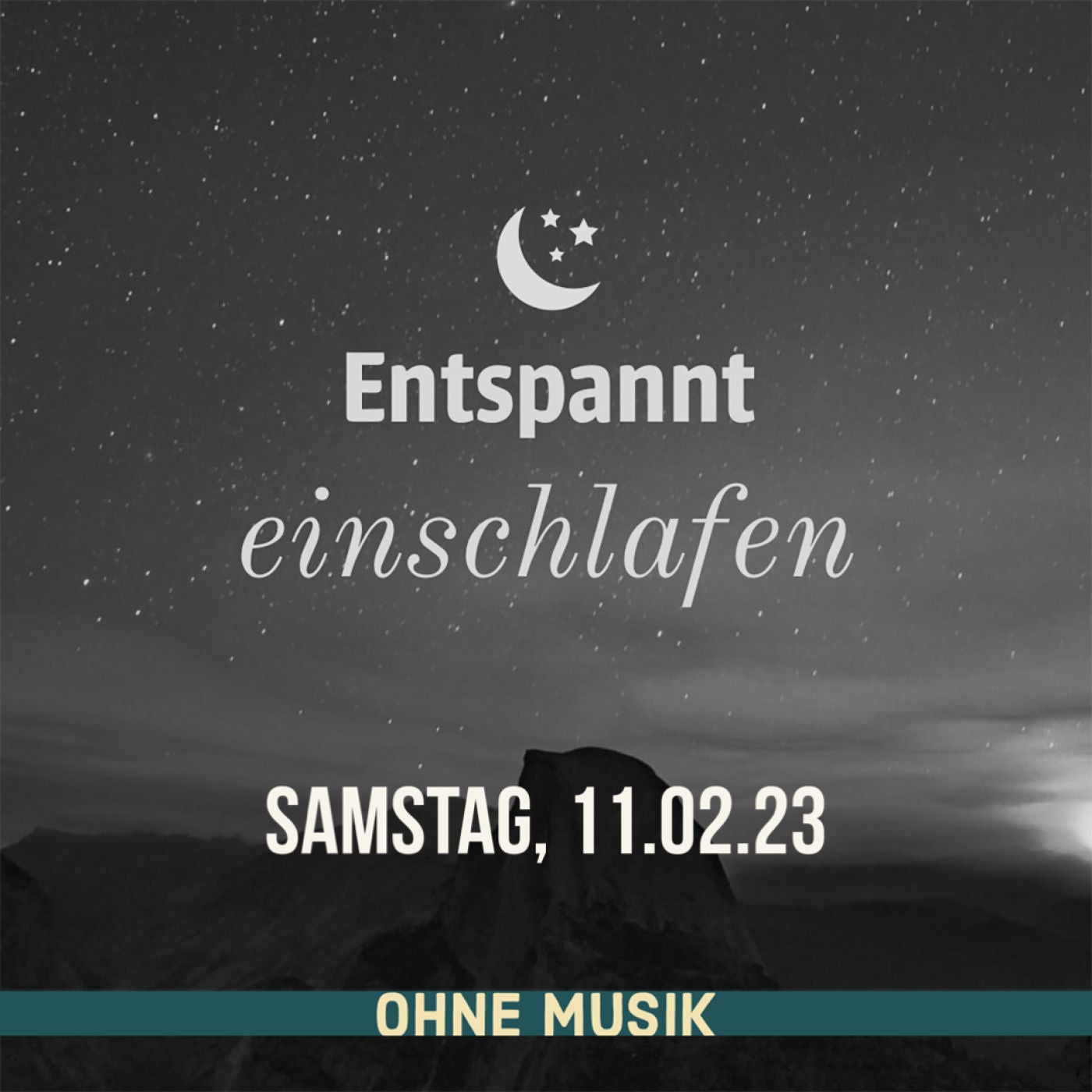(ohne Musik) Entspannt einschlafen am Samstag, 11.02.23