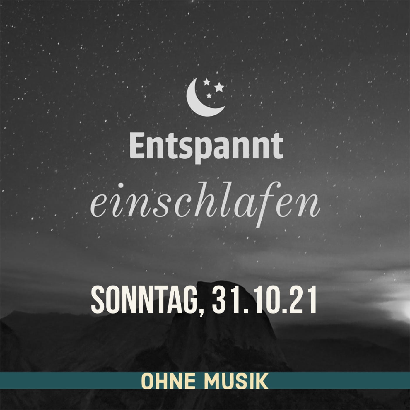 (ohne Musik) Entspannt einschlafen am Sonntag, 31.10.21