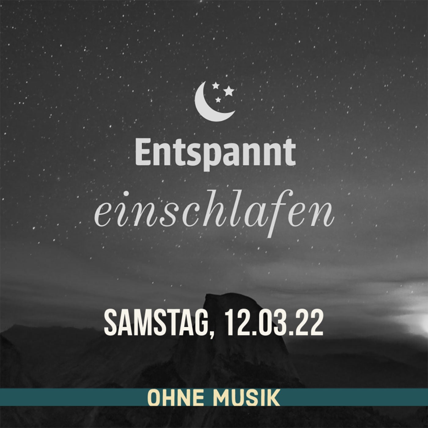 (ohne Musik) Entspannt einschlafen am Samstag, 12.03.22