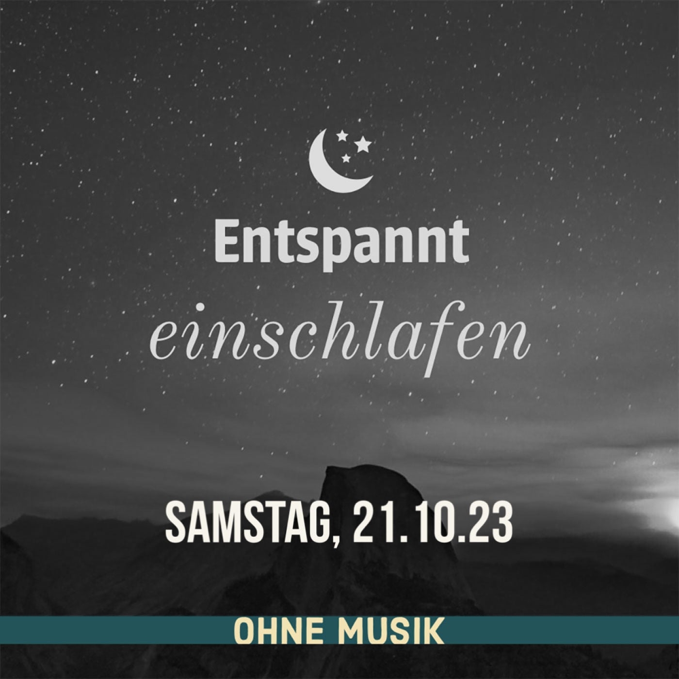 (ohne Musik) Entspannt einschlafen am Samstag, 21.10.23