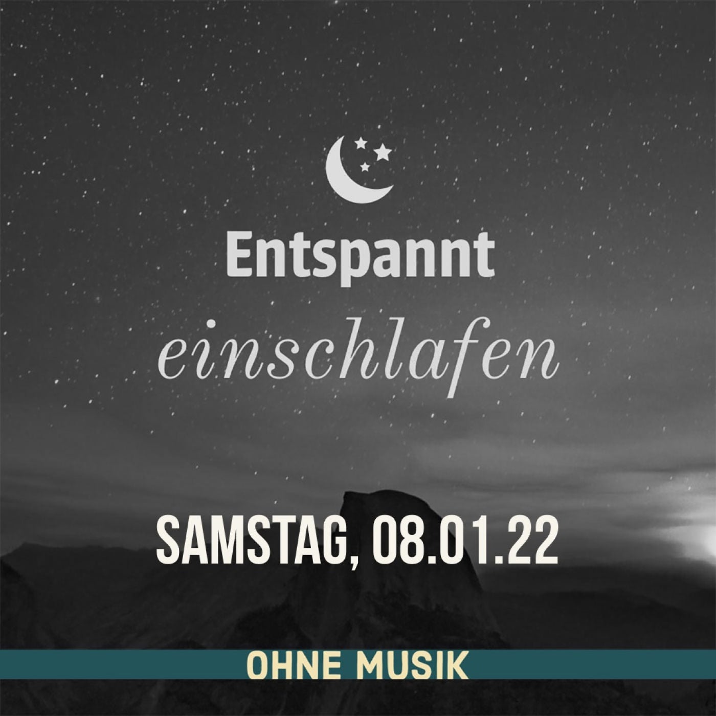(ohne Musik) Entspannt einschlafen am Samstag, 08.01.22