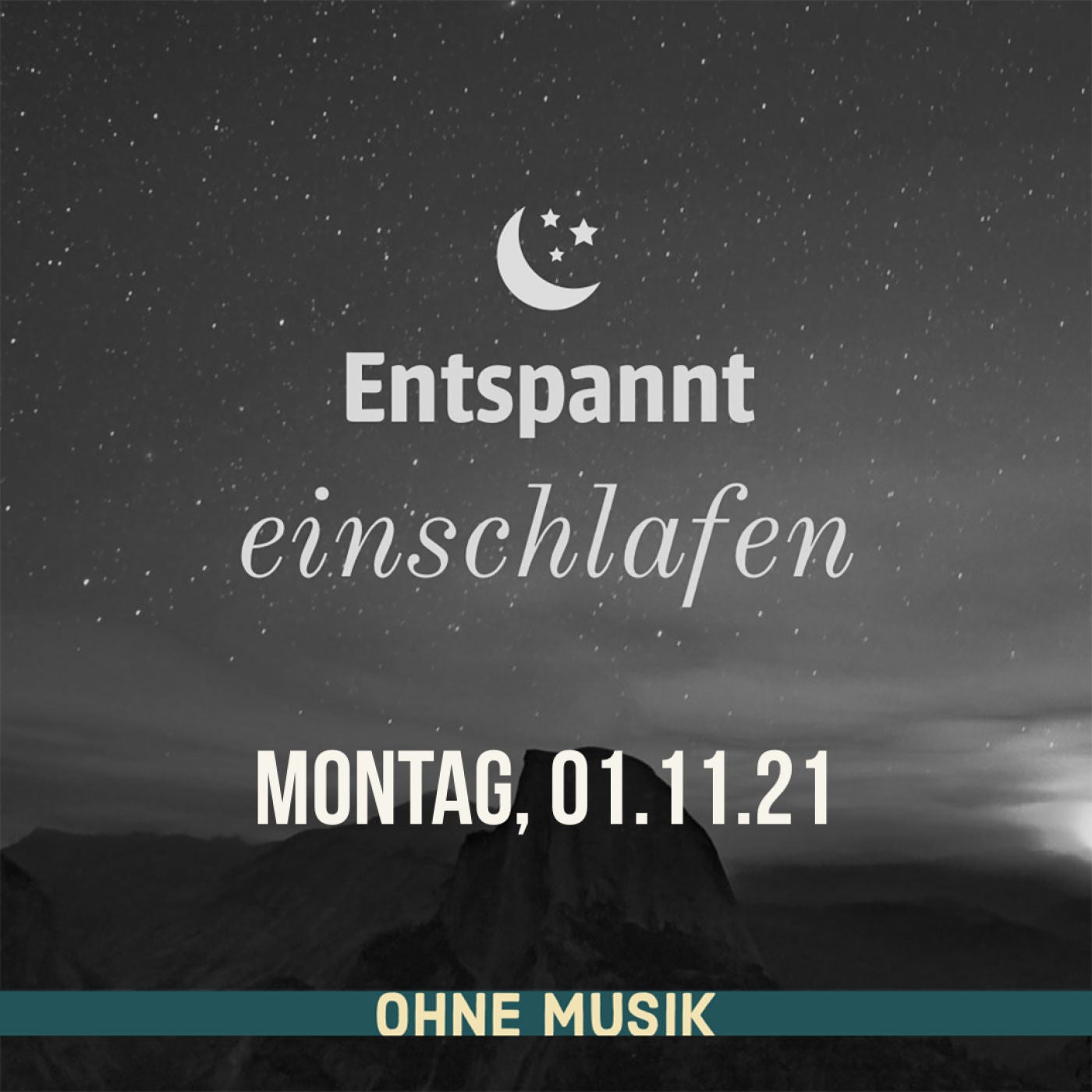 (ohne Musik) Entspannt einschlafen am Montag, 01.11.21