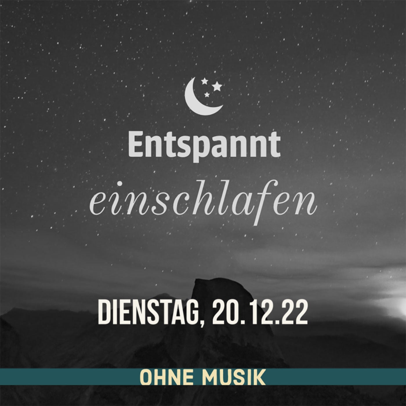 (ohne Musik) Entspannt einschlafen am Dienstag, 20.12.22