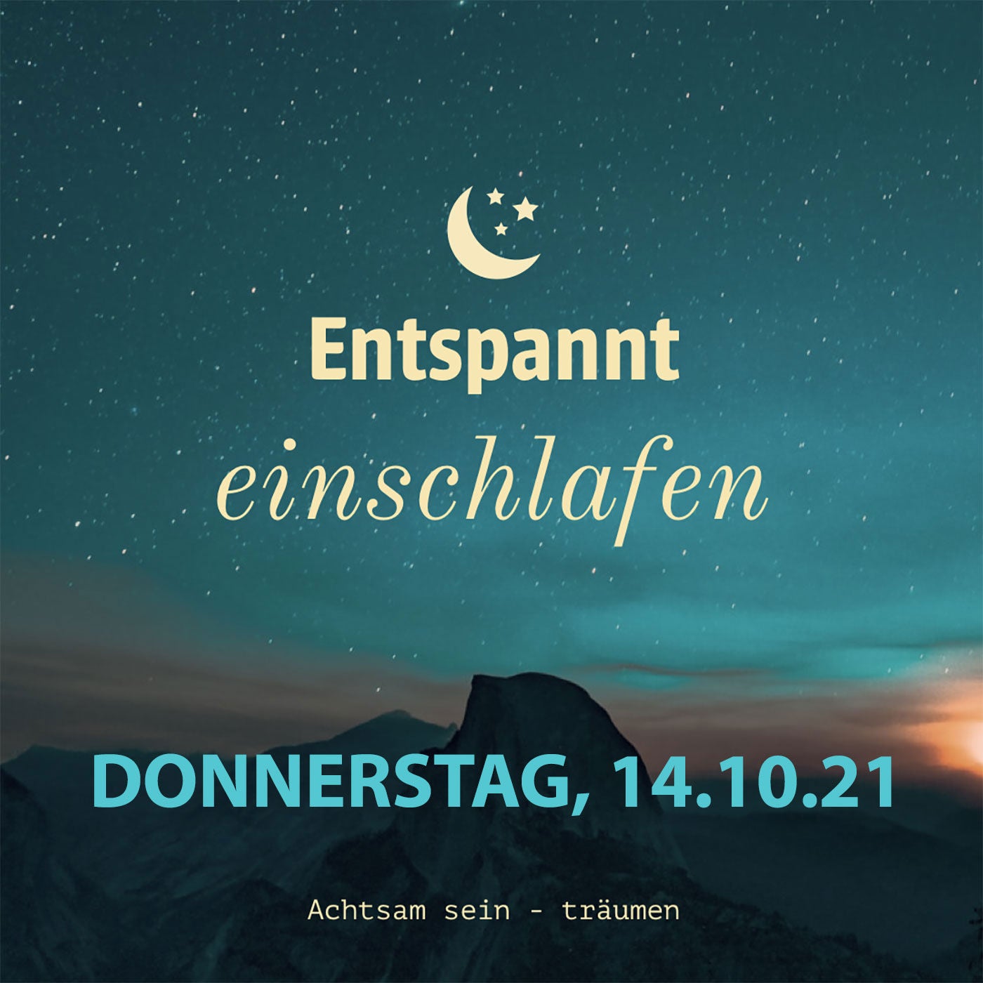 Entspannt einschlafen am Donnerstag, 14.10.21