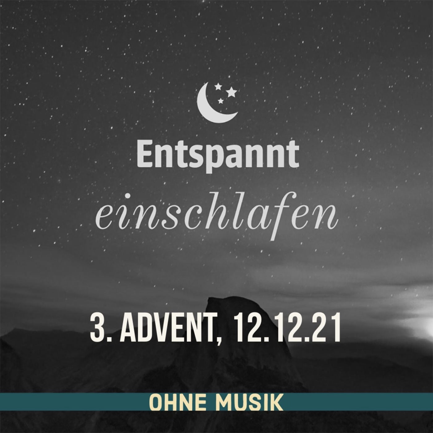 (ohne Musik) Entspannt einschlafen am 3. Advent, 12.12.21