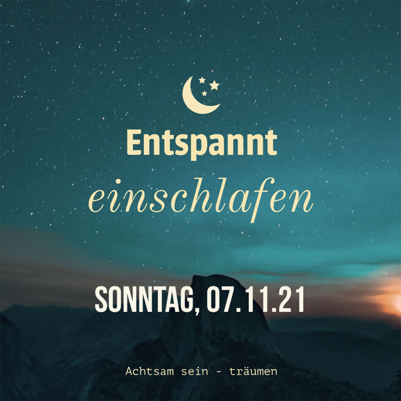 Entspannt einschlafen am Sonntag, 07.11.21