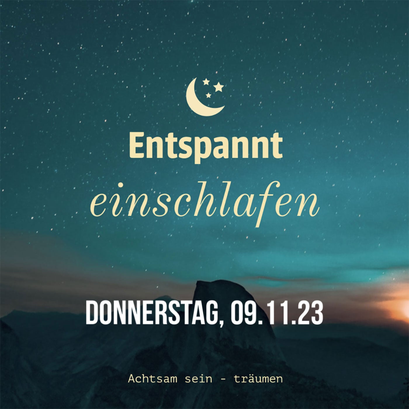 Entspannt einschlafen am Donnerstag, 09.11.23