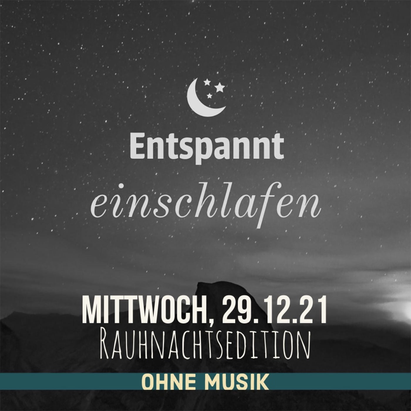 (ohne Musik) Entspannt einschlafen am Mittwoch, 29.12.21 (Rauhnachtsedition)