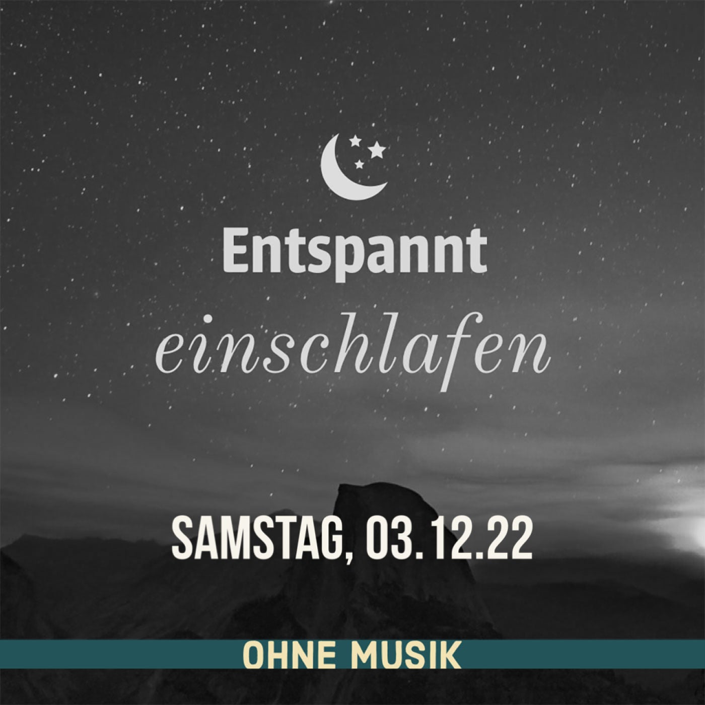 (ohne Musik) Entspannt einschlafen am Samstag, 03.12.22