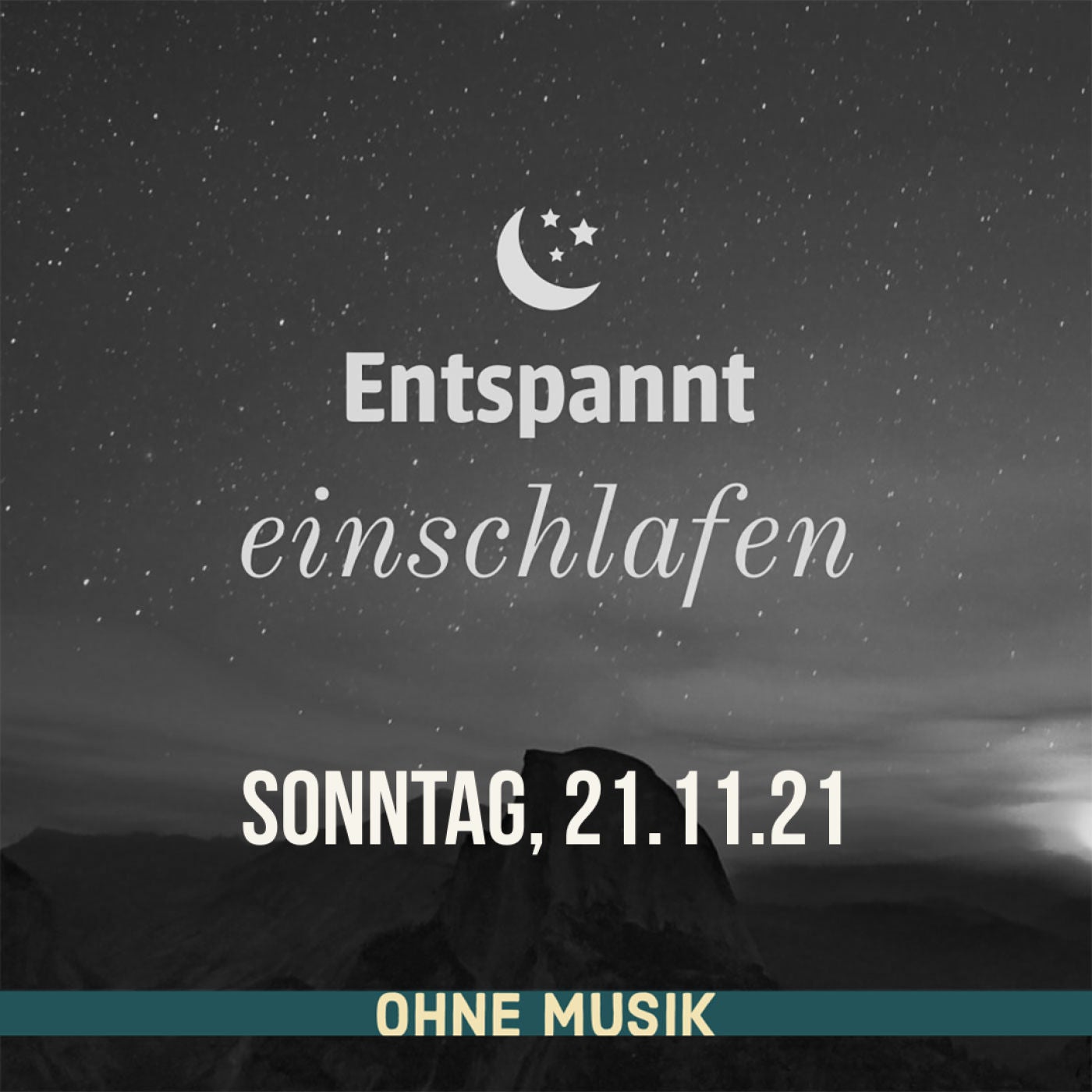 (ohne Musik) Entspannt einschlafen am Sonntag, 21.11.21