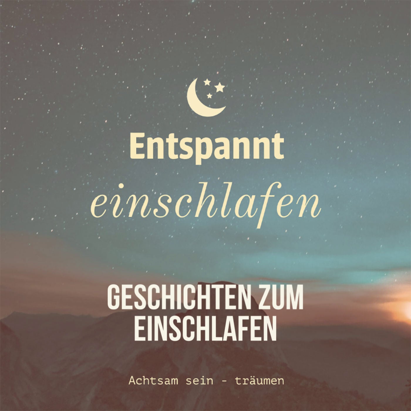 Geschichten zum Einschlafen: Eine Reise zur inneren Ruhe