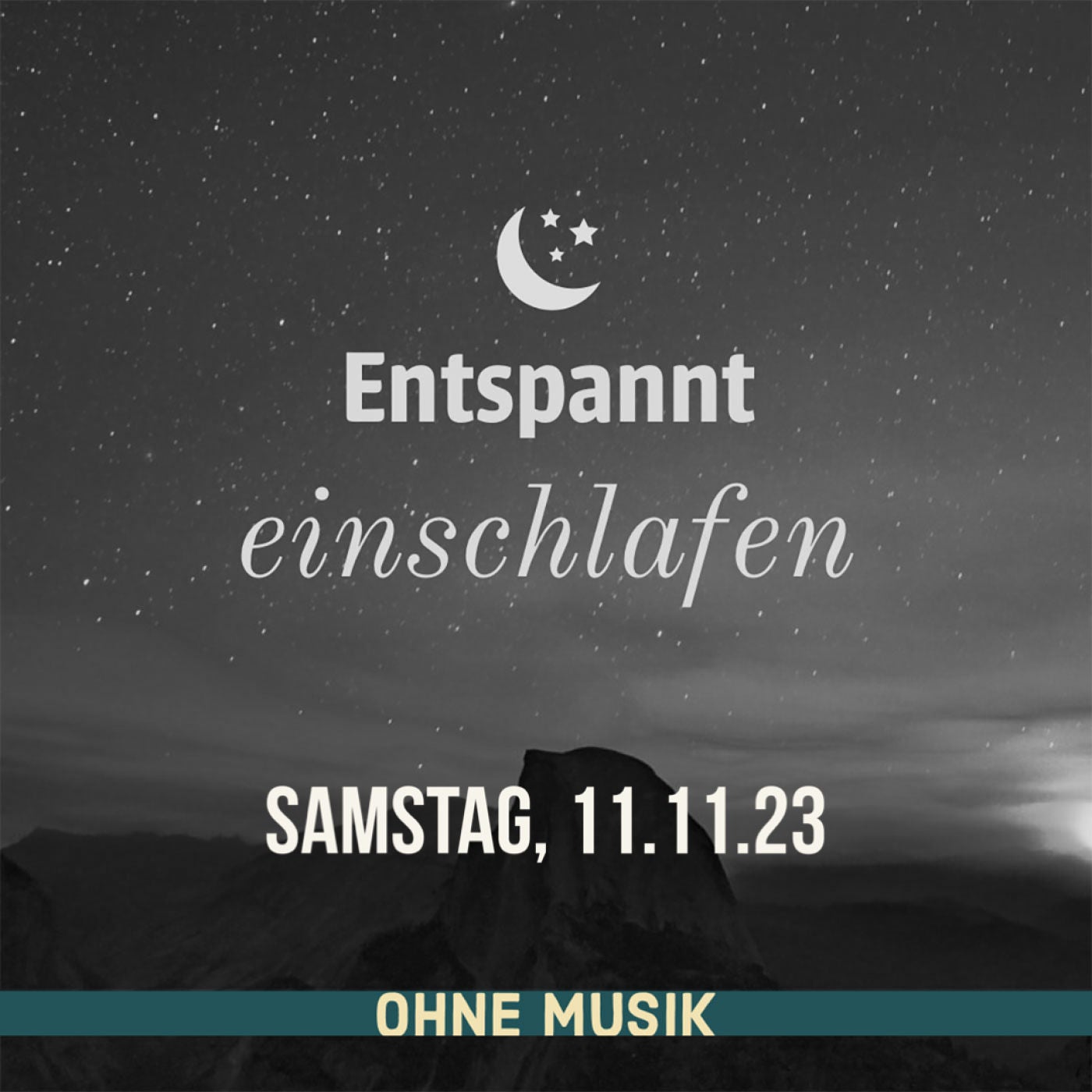 (ohne Musik) Entspannt einschlafen am Samstag, 11.11.23