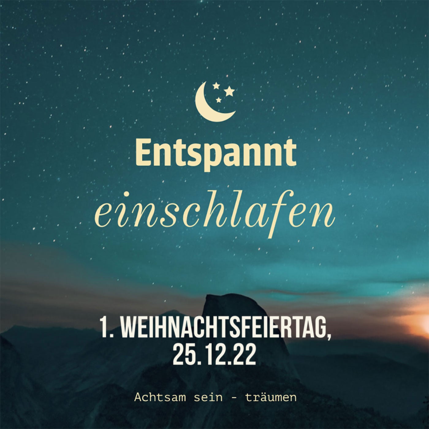 Entspannt einschlafen am 1. Weihnachtsfeiertag, 25.12.22