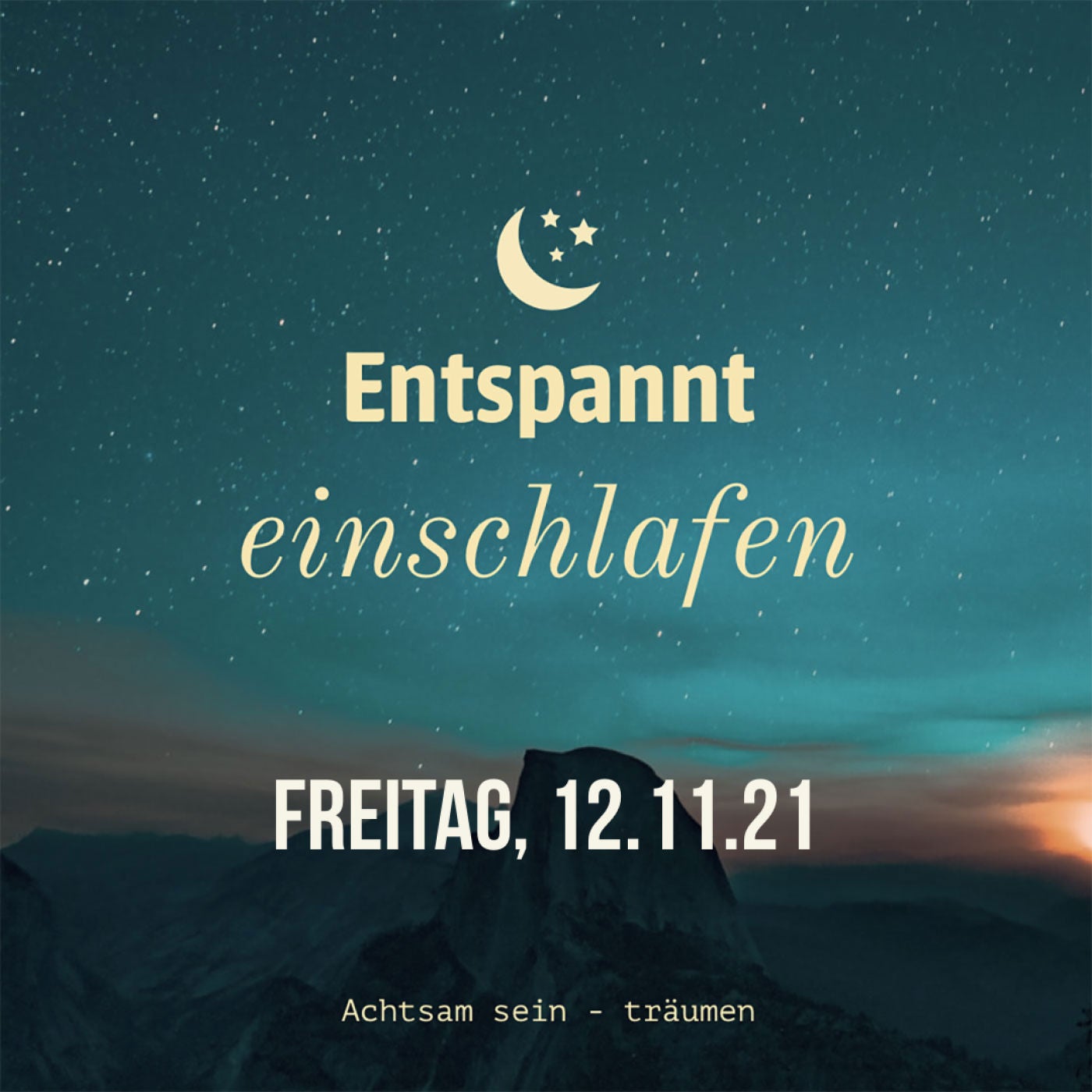 Entspannt einschlafen am Freitag, 12.11.21