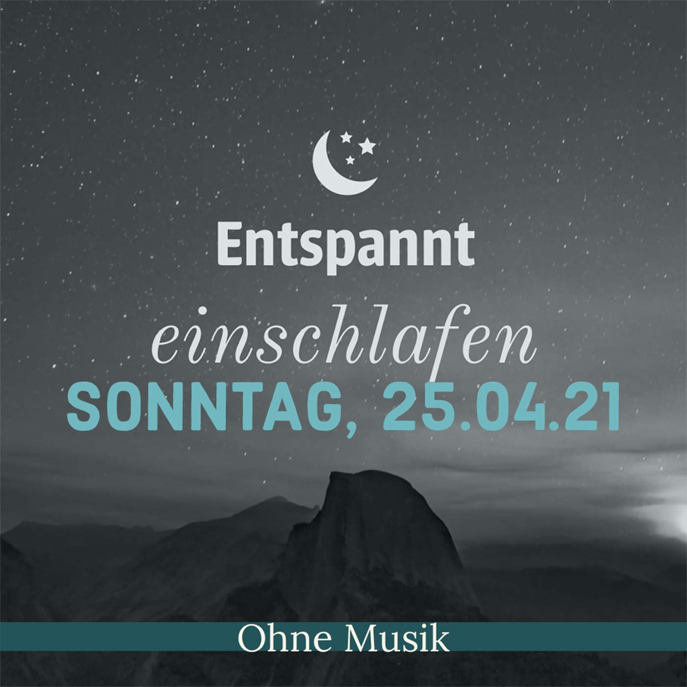 (ohne Musik) Entspannt einschlafen am Sonntag, 25.04.21