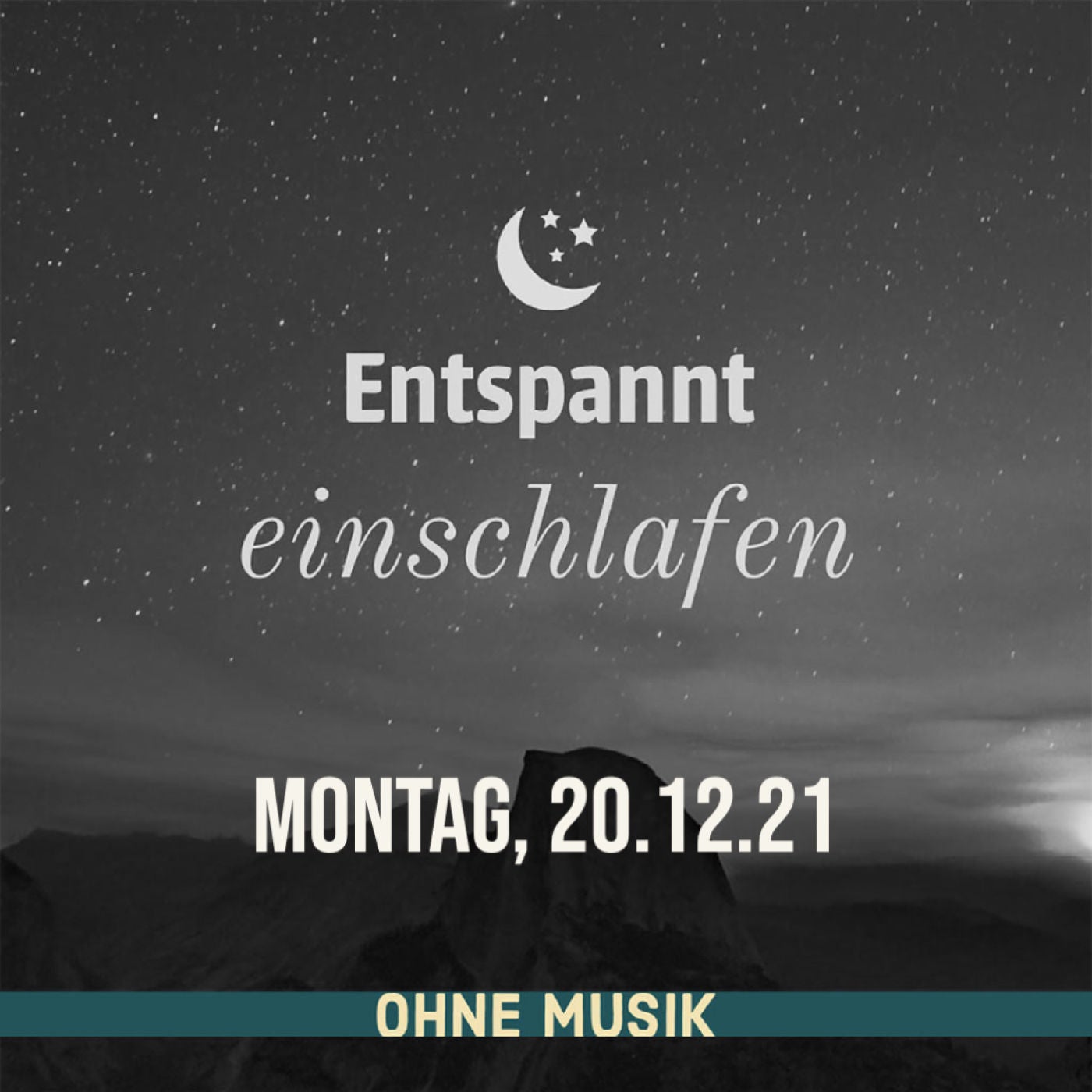 (ohne Musik) Entspannt einschlafen am Montag, 20.12.21