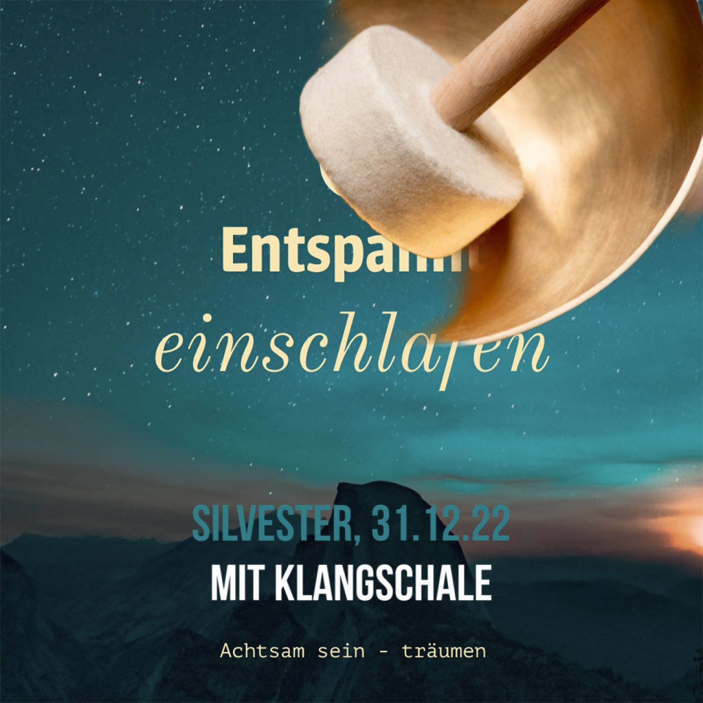 (mit Klangschale) Entspannt einschlafen am Silvester, 31.12.22