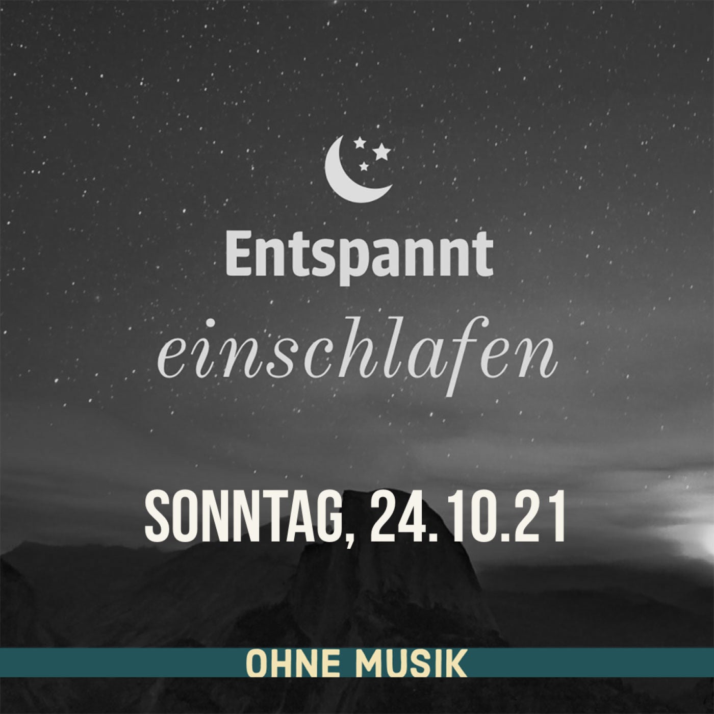 (ohne Musik) Entspannt einschlafen am Sonntag, 24.10.21