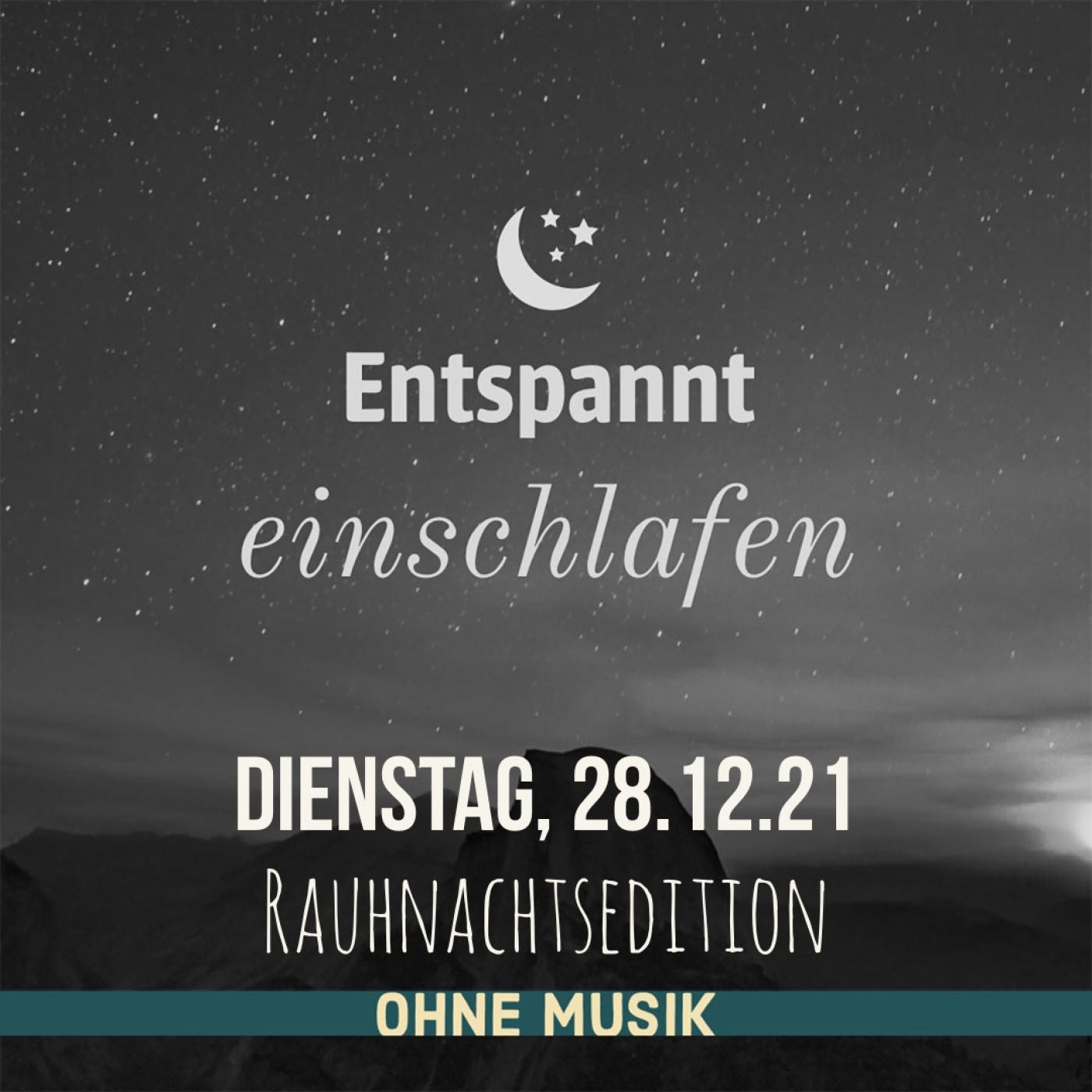(ohne Musik) Entspannt einschlafen am Dienstag, 28.12.21 (Rauhnachtsedition)