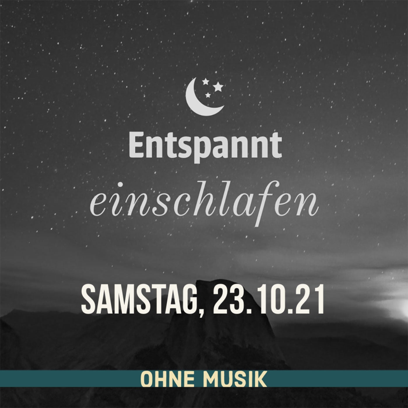 (ohne Musik) Entspannt einschlafen am Samstag, 23.10.21