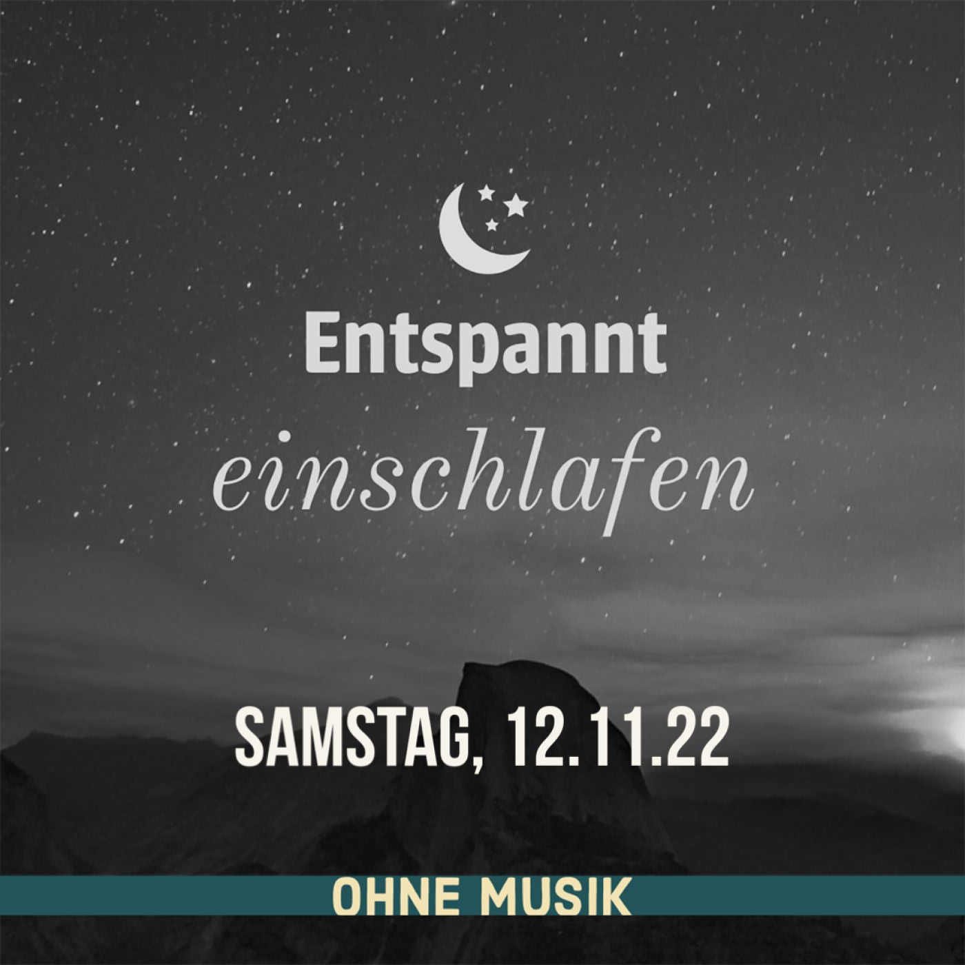 (ohne Musik) Entspannt einschlafen am Samstag, 12.11.22