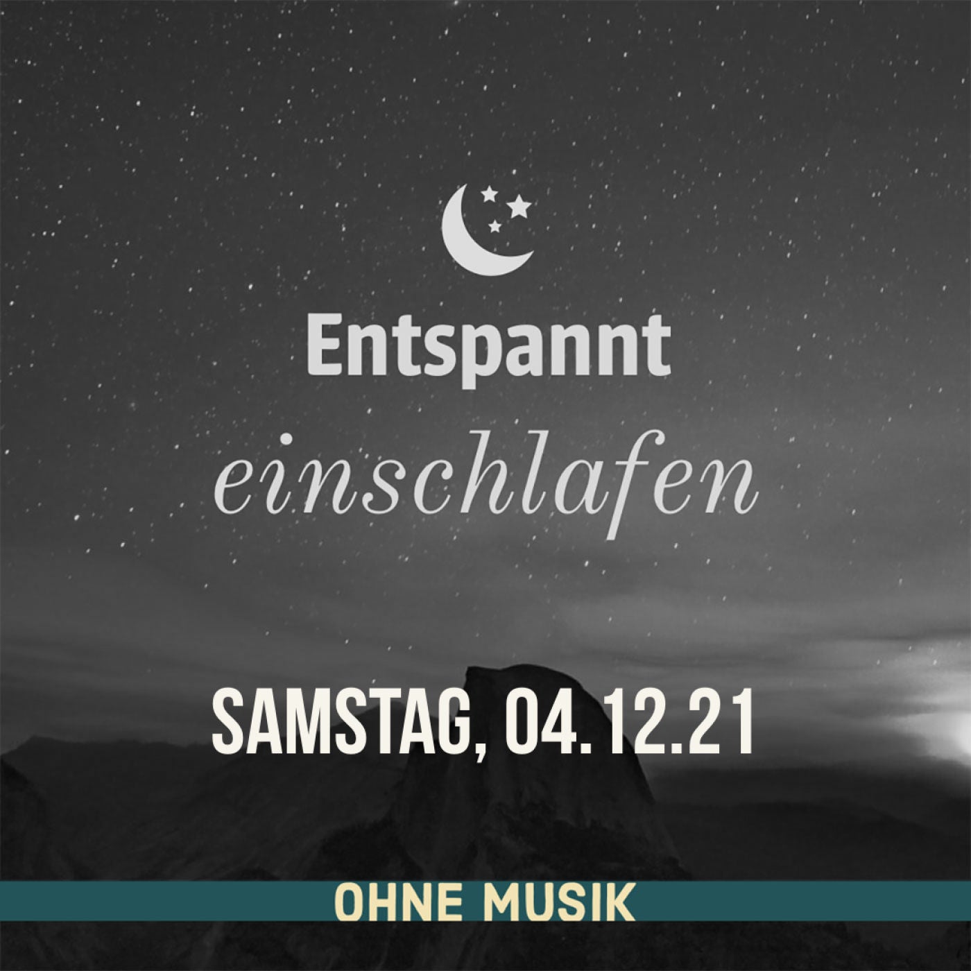 (ohne Musik) Entspannt einschlafen am Samstag, 04.12.21