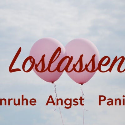 Meditation: Unruhe, Angst und Panik loslassen