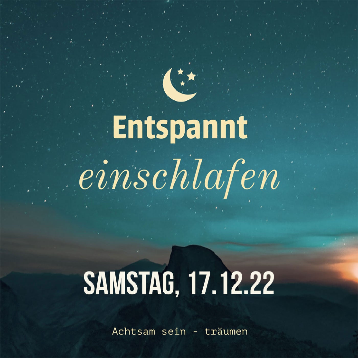 Entspannt einschlafen am Samstag, 17.12.22