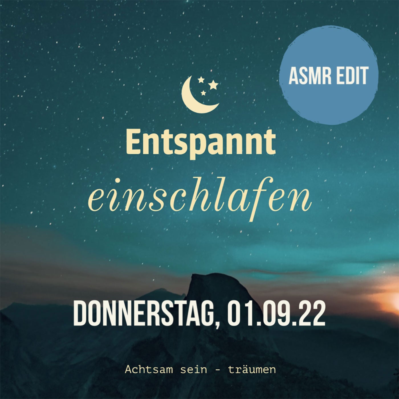 Entspannt einschlafen am Donnerstag, 01.09.22 ASMR EDIT