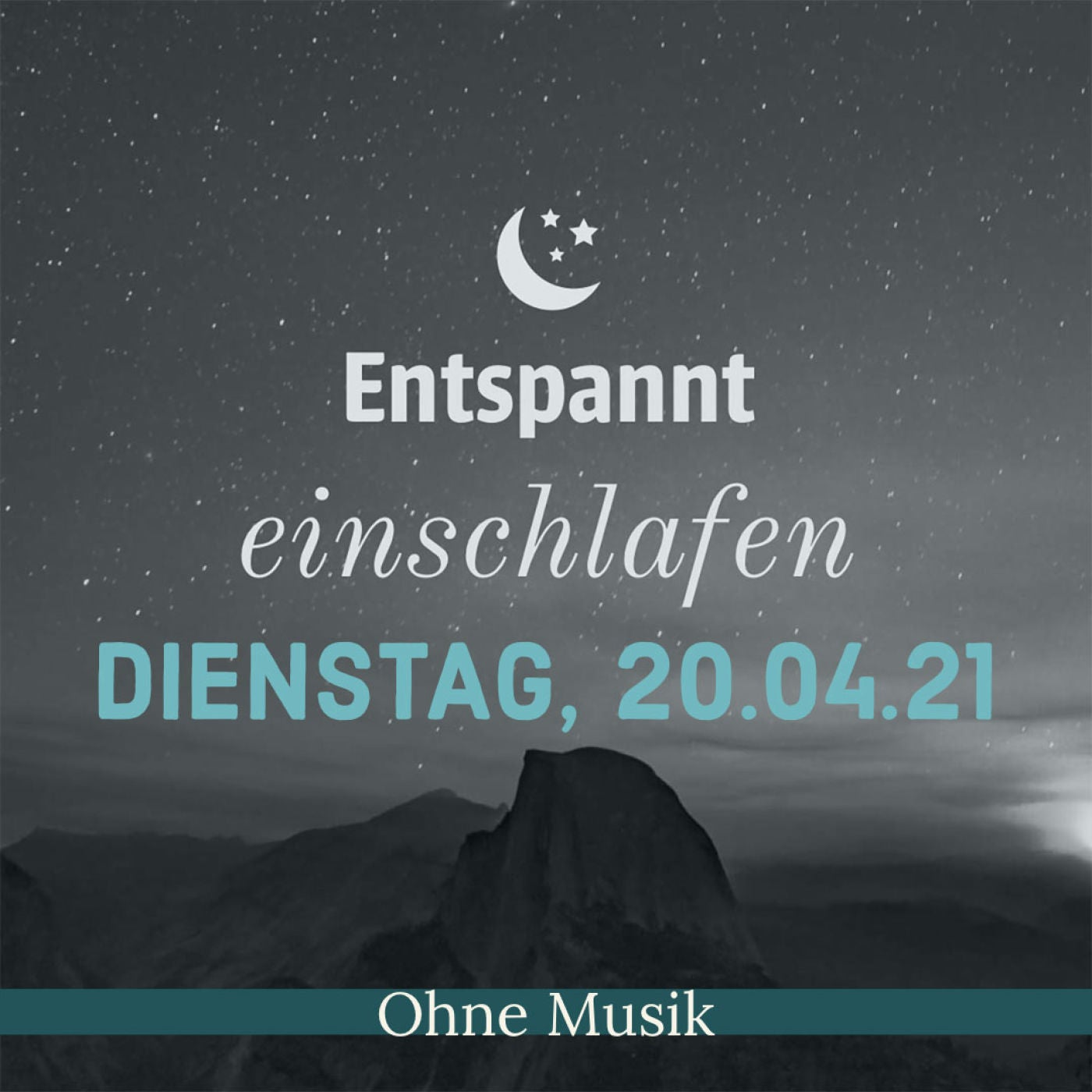 (ohne Musik) Entspannt einschlafen am Dienstag, 20.04.21