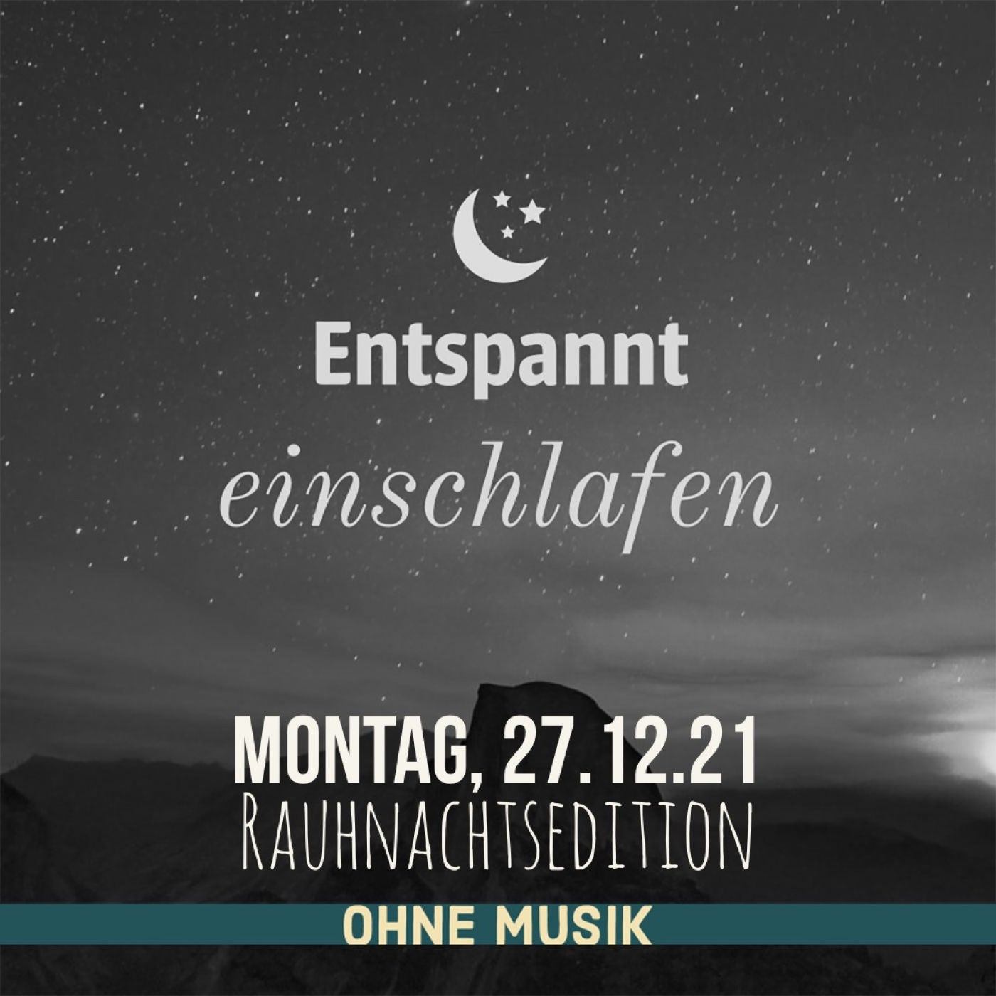 (ohne Musik) Entspannt einschlafen am Montag, 27.12.21 (Rauhnachtsedition)