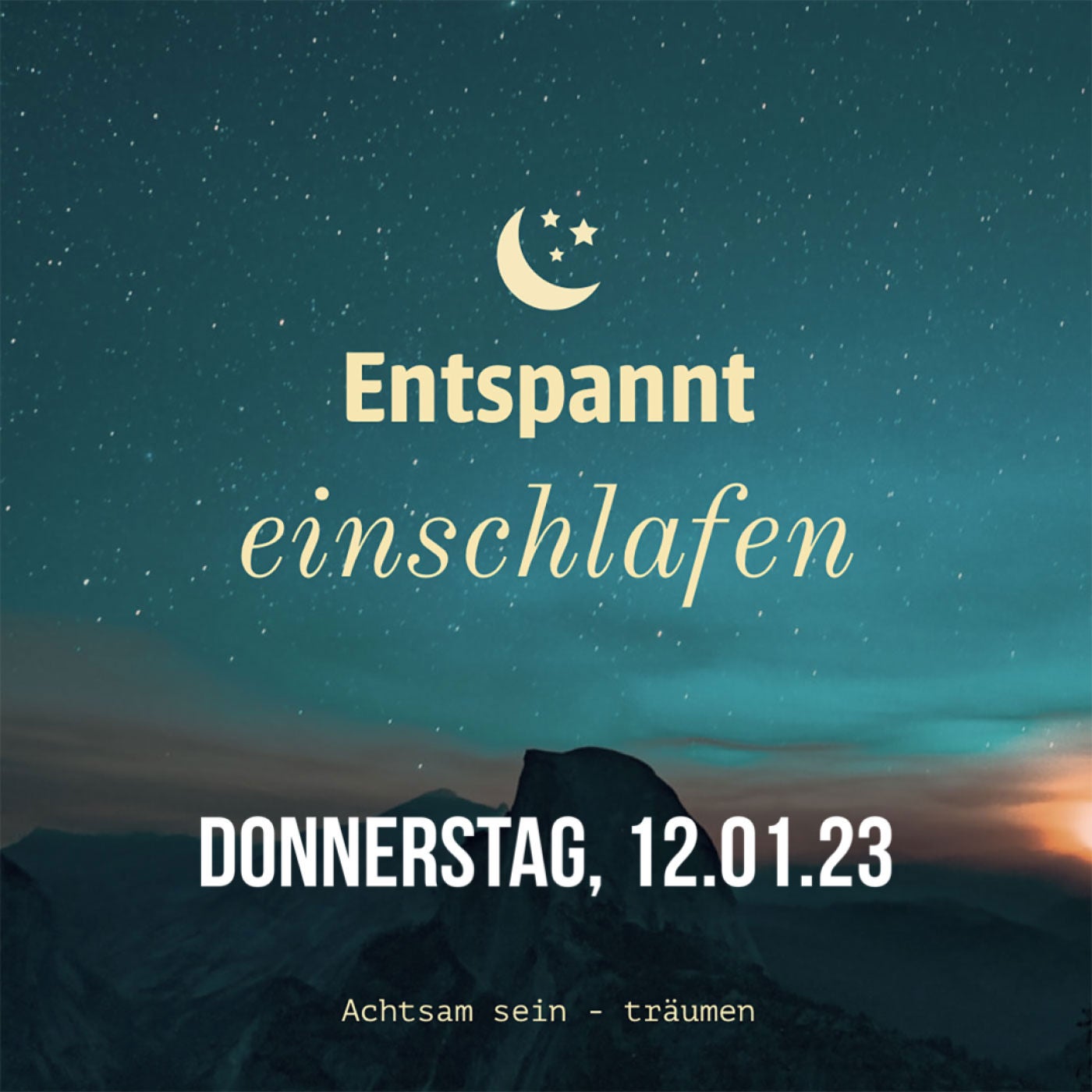 Entspannt einschlafen am Donnerstag, 12.01.23