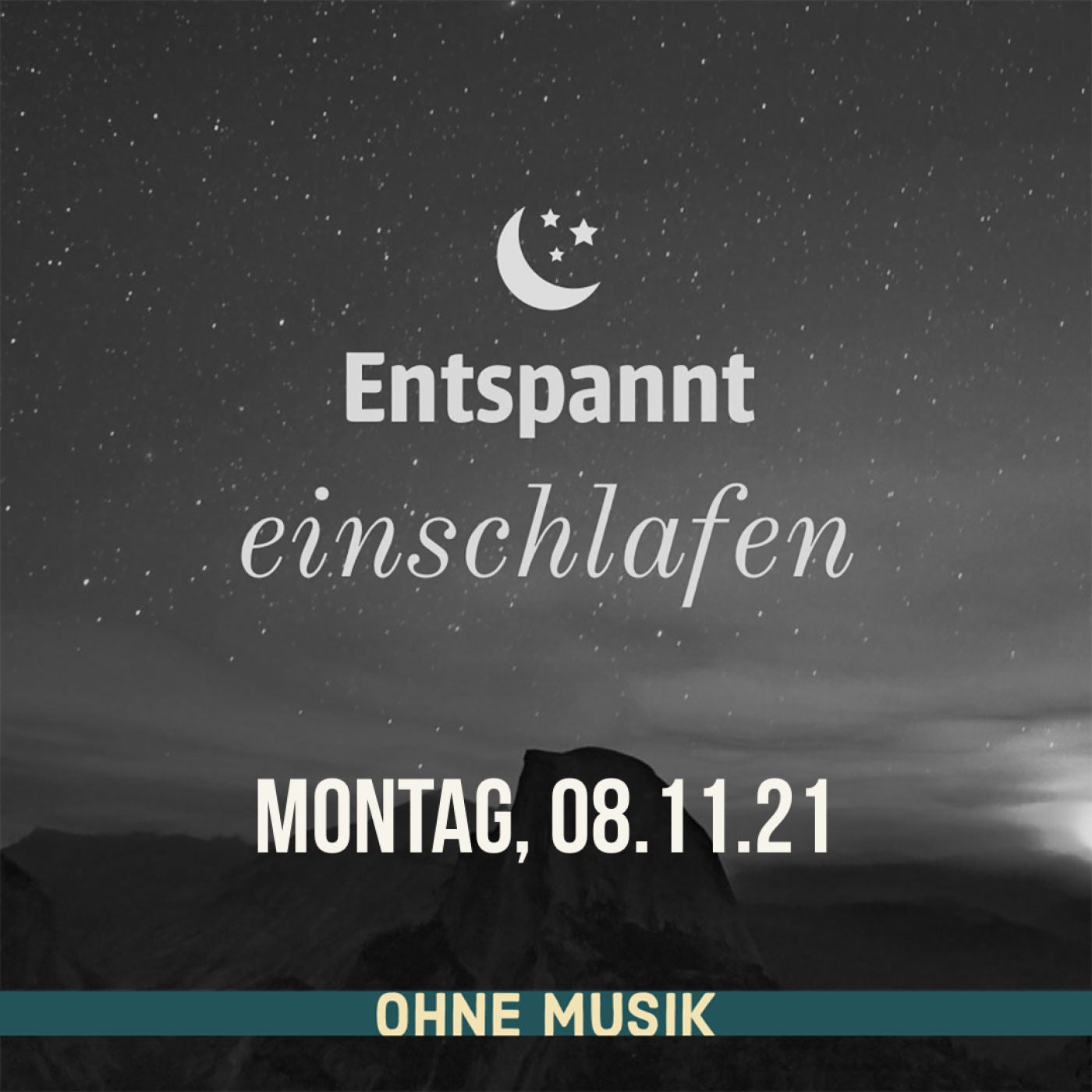 (ohne Musik) Entspannt einschlafen am Montag, 08.11.21